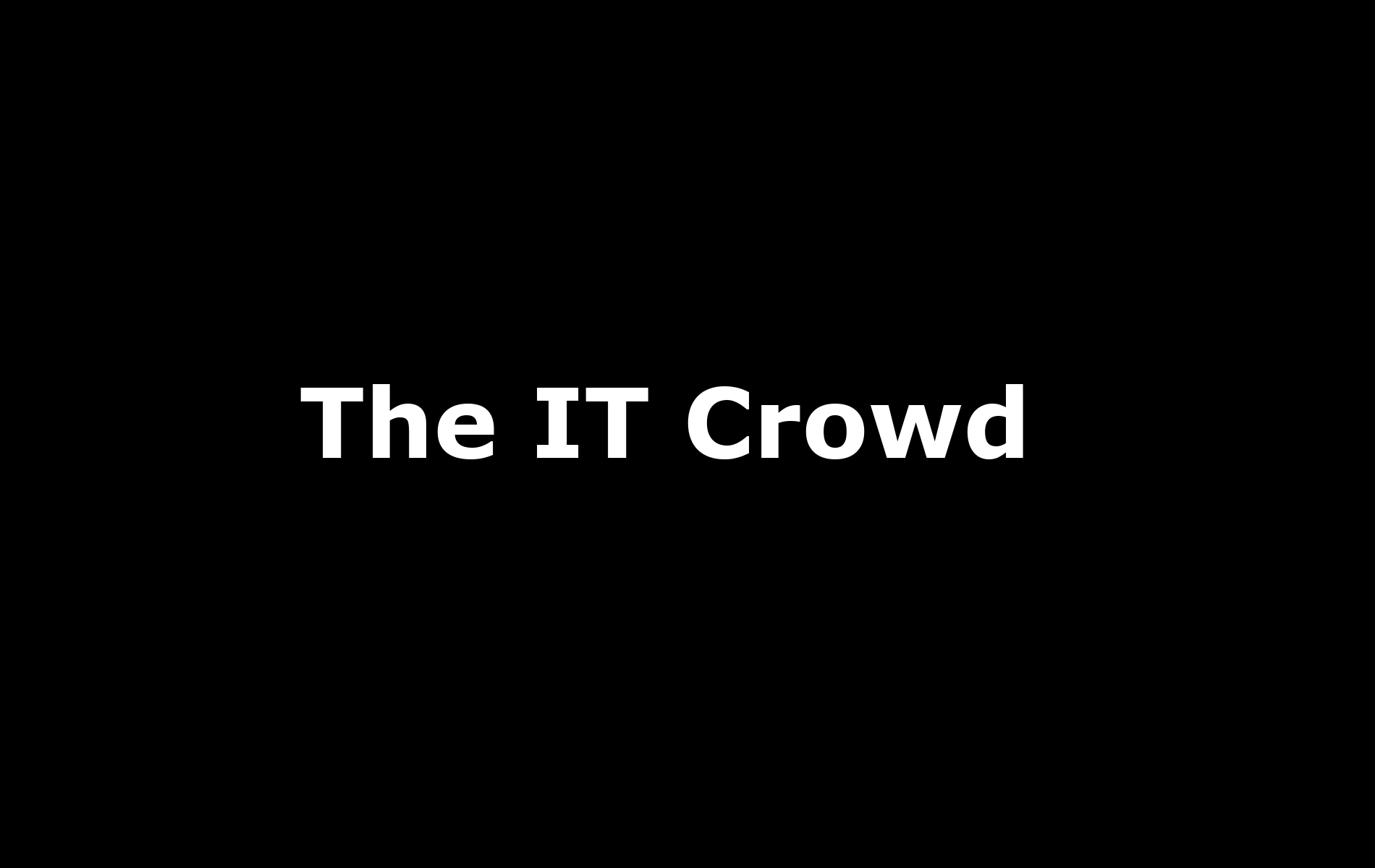 The IT Crowd – Trailer, Rezension & Kritiken im Check