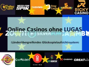 Online Casinos ohne Lugas 3 Online Casinos ohne LUGAS