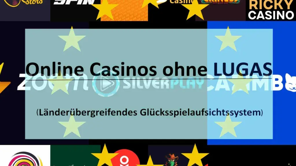 Online Casinos ohne Lugas 16 Online Casinos ohne LUGAS